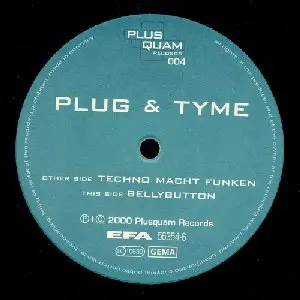 Plug & Tyme - Techno Macht Funken / Bellybutton