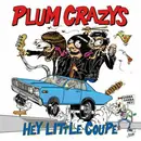 CD - Plum Crazys - Hey Little Coupe
