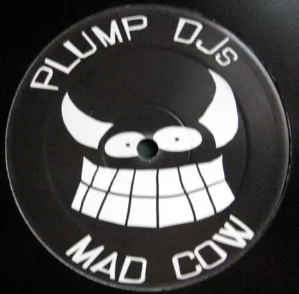 Plump DJs - Mad Cow