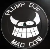 Plump DJs - Mad Cow