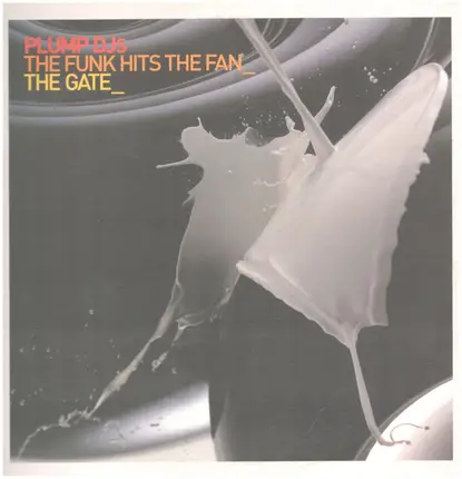 Plump DJs - The Funk Hits The Fan / The Gate