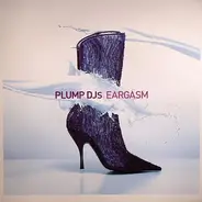 Plump DJs - Eargasm