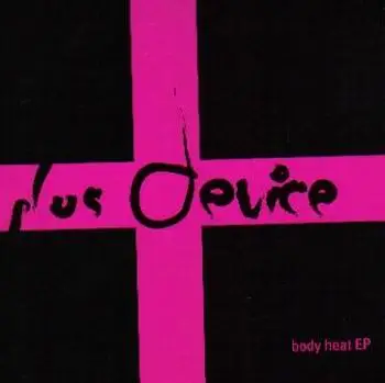 Plus Device - Body Heat ep
