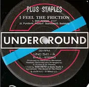 12inch Vinyl Single - Plus Staples - I Feel The Friction