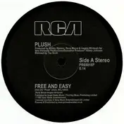 Plush - Free And Easy / We've Got The Love / Livin' For Your Love