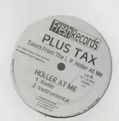 Plus Tax - Holler At Me