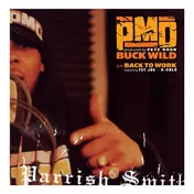 PMD - Buckwild / Back To Work