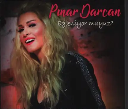 Pınar Darcan - Egleniyor muyuz?