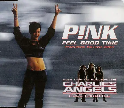 P!NK Featuring William Orbit - Feel Good Time
