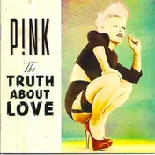 Pink - The Truth About Love