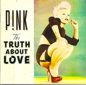 Pink - The Truth About Love