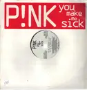 LP - P!nk, Pink - You Make Me Sick