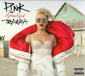 P!nk - Beautiful Trauma