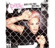 P!nk - Don't Let Me Get Me