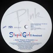 12inch Vinyl Single - P!nk - Stupid Girls (Remixed)