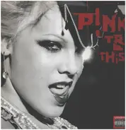 P!nk - Try This