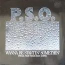12inch Vinyl Single - Pso - Wanna Be Startin' Somethin'