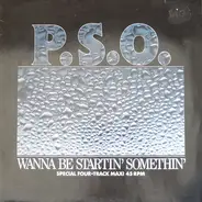 Pso - Wanna Be Startin' Somethin'