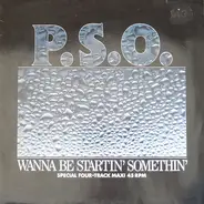 Pso - Wanna Be Startin' Somethin'