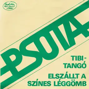 Psota Irén - Tibi-Tangó / Elszállt A Színes Léggömb