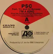12'' - PsC Feat. T.I. & Lil' Scrappy - I'm A King