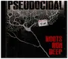 CD - Pseudocidal - Roots Run Deep
