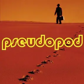 Pseudopod - Pseudopod