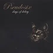 CD - Pseudosix - Days Of Delay