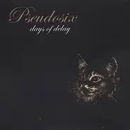 Pseudosix - Days of Delay
