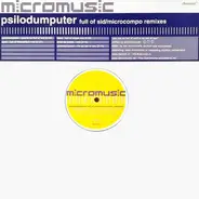 Psilodump - Full Of Sid EP / Microcompo Remixes