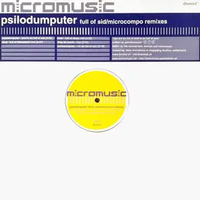 Psilodump - Full Of Sid EP / Microcompo Remixes