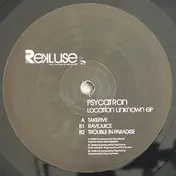 Psycatron - Location Unknown EP