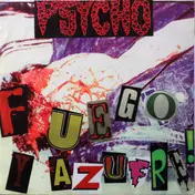 Psycho - Fuego Y Azufre! / Smile When You're Dead