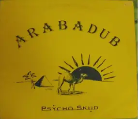 Psycho Skud - Arabadub