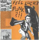 LP - Psycho Surgeons / Nervous Eaters / Unnatural Axe a.o. - Feel Lucky Punk?!!