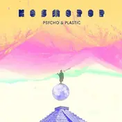 Psycho & Plastic - Kosmopop
