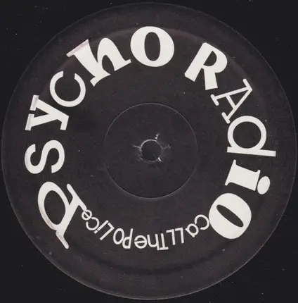 Psycho Radio - Call The Police