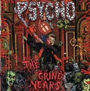Psycho - The Grind Years