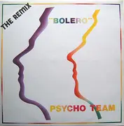 12inch Vinyl Single - Psycho Team - Bolero (The Remix)