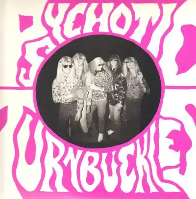 Psychotic Turnbuckles - Psychotic Turnbuckles