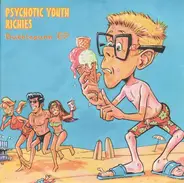 Psychotic Youth / Richies - Bubblepunk EP