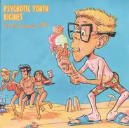 Psychotic Youth / Richies - Bubblepunk EP