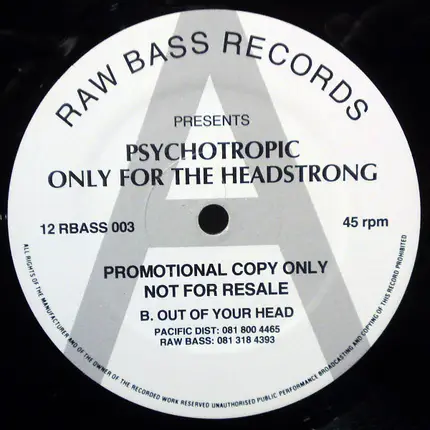 Psychotropic - Only For The Headstrong
