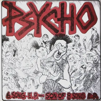 Psycho - 6 Song E.P. - Son Of 8 Song E.P.