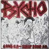 7inch Vinyl Single - Psycho - 6 Song E.P. - Son Of 8 Song E.P.