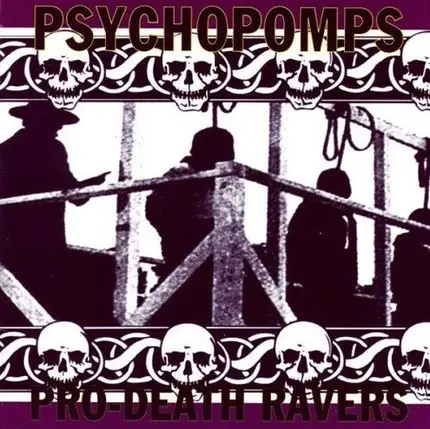 Psychopomps - Pro-Death Ravers