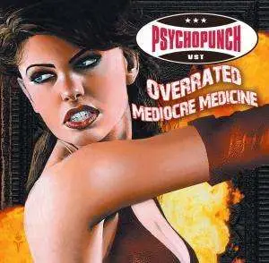 Psychopunch - overrated/mediocre..