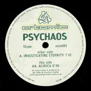 Psychaos - Investigating Eternity / Acidica