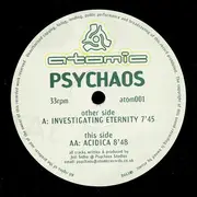 12inch Vinyl Single - Psychaos - Investigating Eternity / Acidica