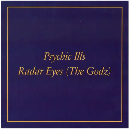 Psychic Ills - Radar Eyes (The Godz)